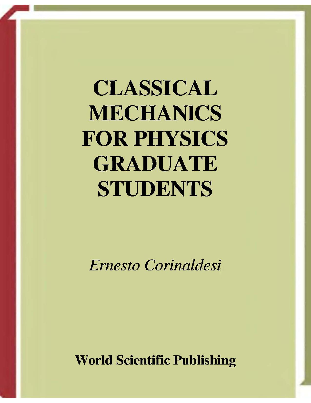Classical mechanics : for physics graduate students by E Corinaldesi