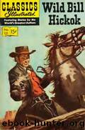 Classics Illustrated -121- Wild Bill Hickok by Traditional