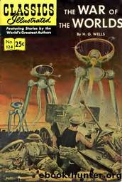 Classics Illustrated -124- War Of The Worlds by H. G. Wells