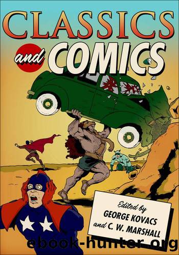 Classics and Comics by George Kovacs;C. W. Marshall; & C. W. Marshall
