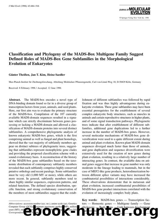 Classification and Phylogeny of the MADS-Box Multigene Family Suggest Defined Roles of MADS-Box Gene Subfamilies in the Morphological Evolution of Eukaryotes by Thei & szlig;en G. et al