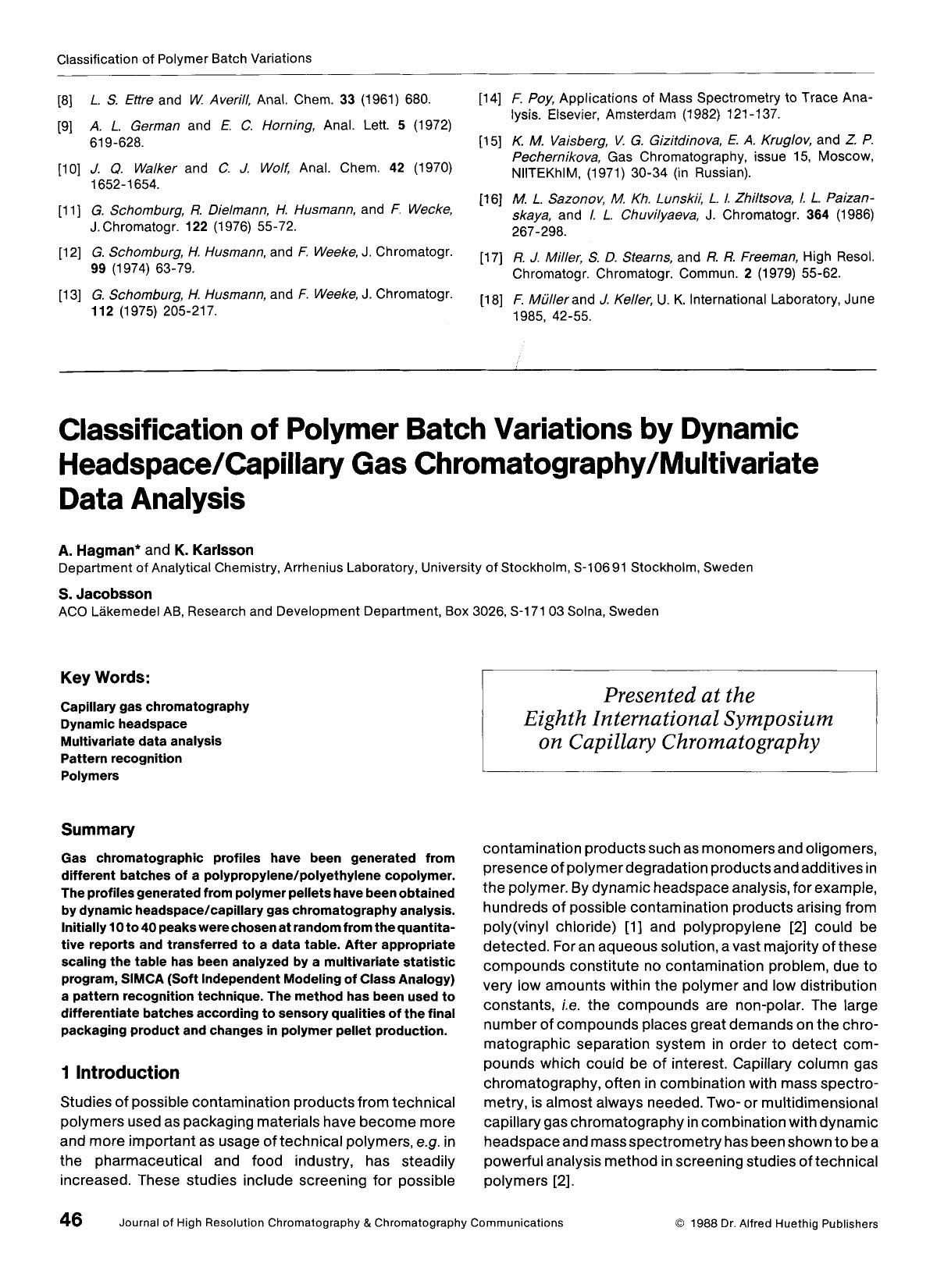 Classification of polymer batch variations by dynamic headspacecapillary gas chromatographymultivariate data analysis by Unknown