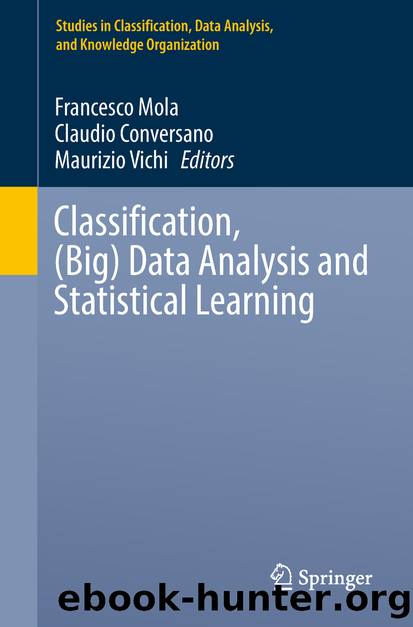 Classification, (Big) Data Analysis and Statistical Learning by Francesco Mola Claudio Conversano & Maurizio Vichi