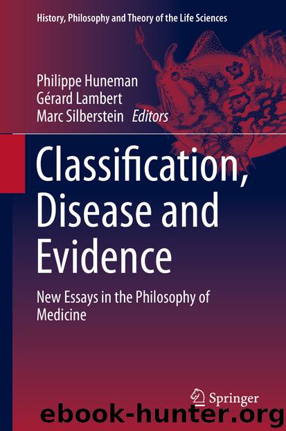 Classification, Disease and Evidence by Philippe Huneman Gérard Lambert & Marc Silberstein