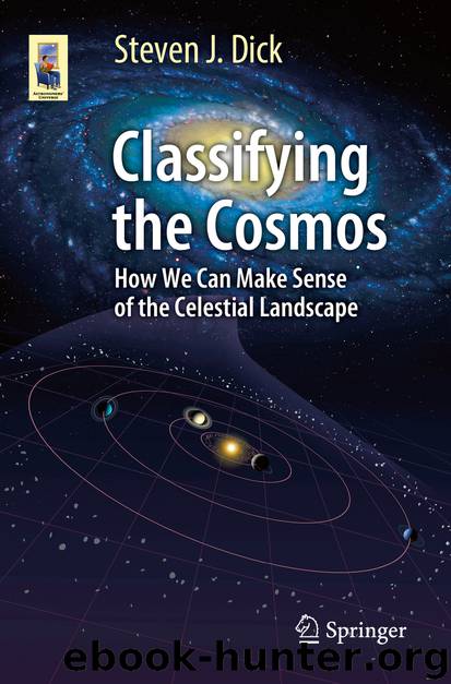 Classifying the Cosmos by Steven J. Dick