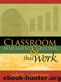 Classroom Assessment and Grading That Work by Marzano Robert J