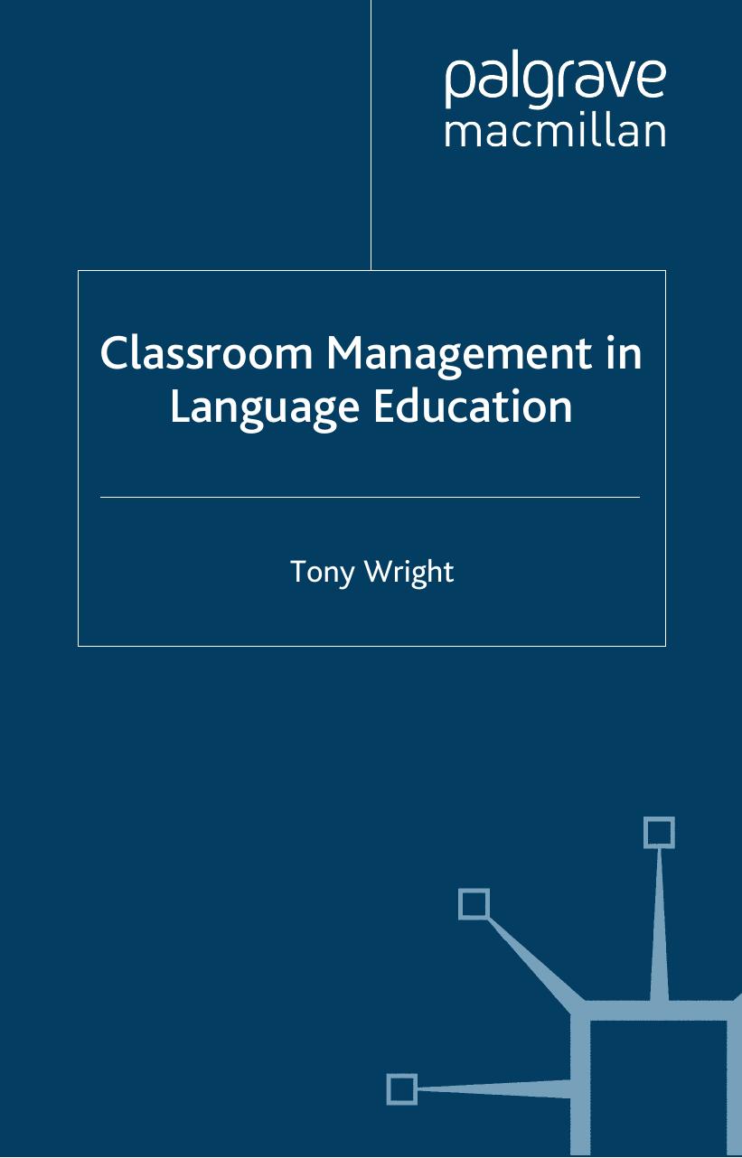 Classroom management in language education by Tony Wright