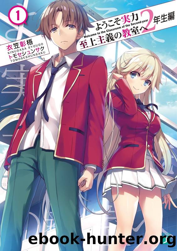 Classroom of the Elite - Second Year, Volume 01 by Shōgo Kinugasa ...