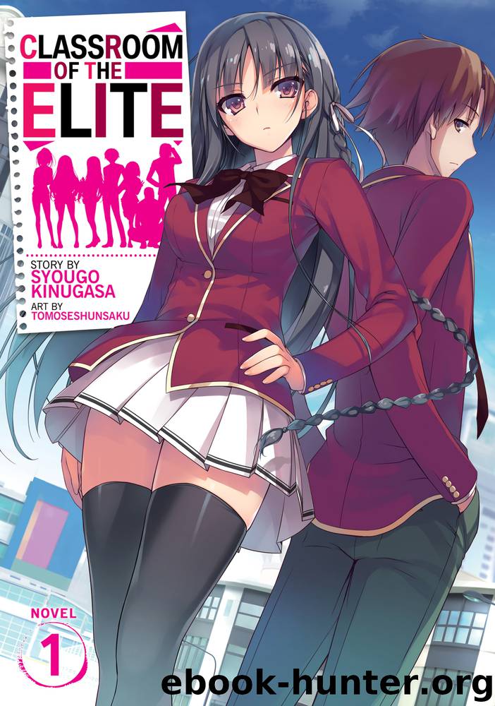 Classroom of the Elite: Volume 1 by Syougo Kinugasa