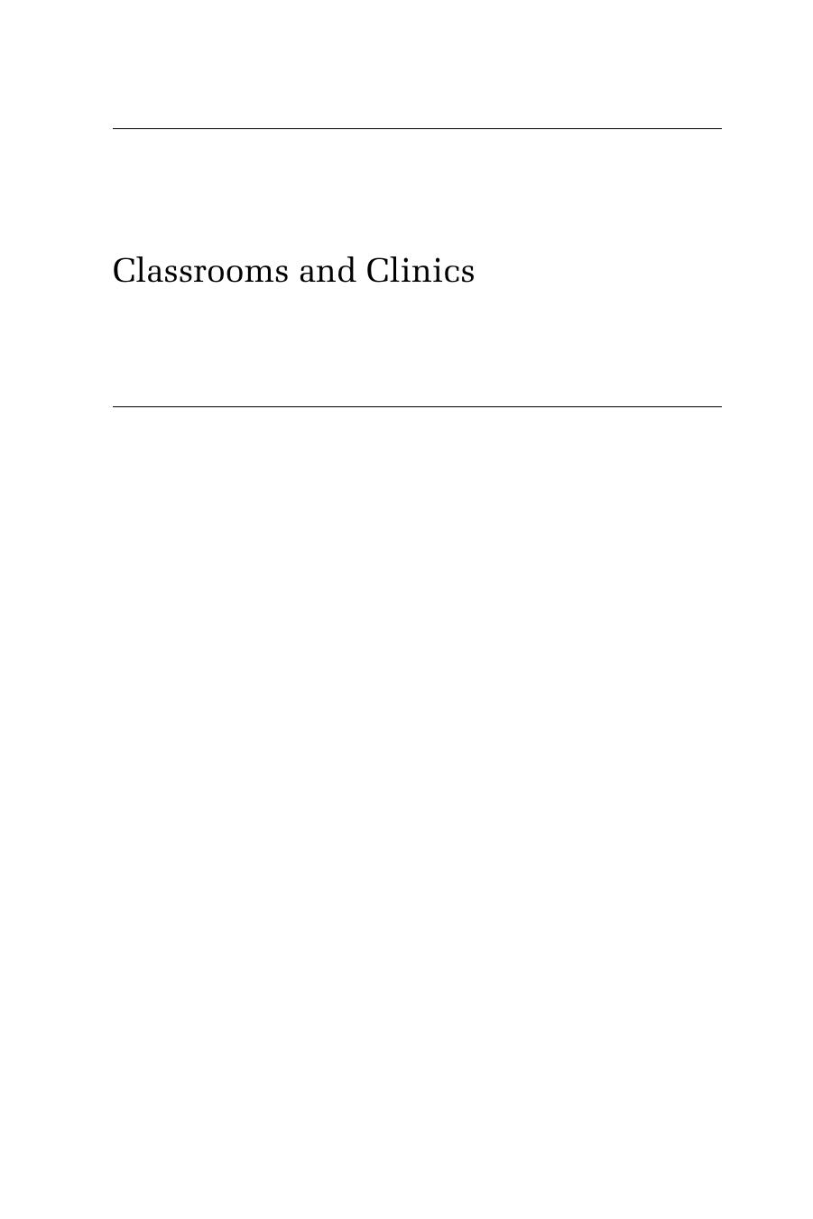 Classrooms and Clinics: Urban Schools and the Protection and Promotion of Child Health, 1870-1930 by Richard A. Meckel