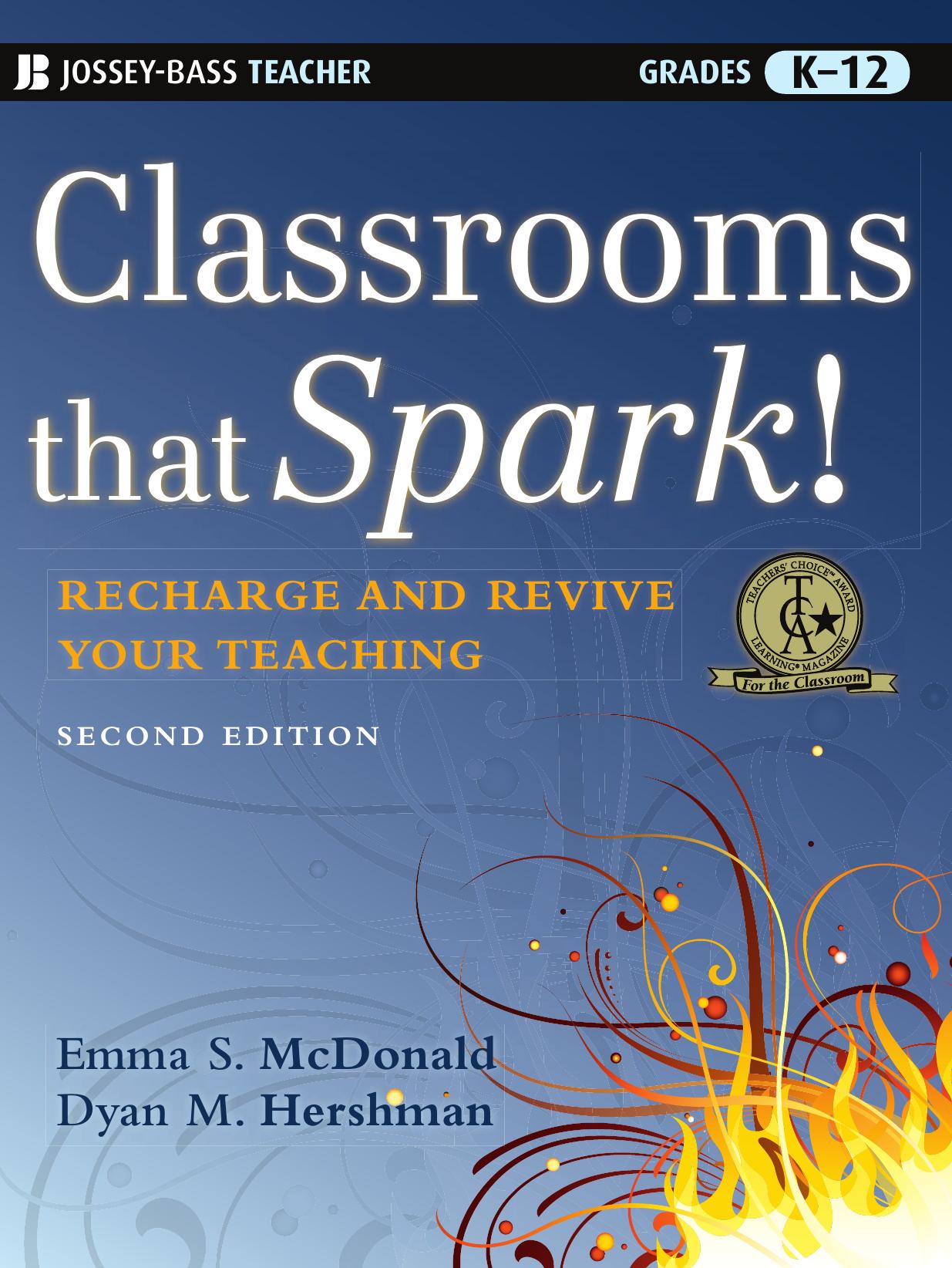 Classrooms that Spark!: Recharge and Revive Your Teaching by Emma S. McDonald Dyan M. Hershman