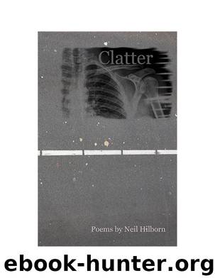 Clatter by Neil Hilborn