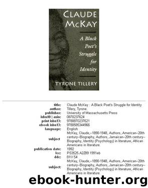 Claude McKay: A Black Poet's Struggle for Identity by Tyrone Tillery