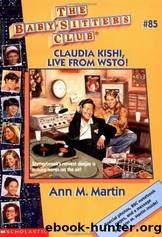 Claudia Kishi, Live From WSTO! by Ann M. Martin