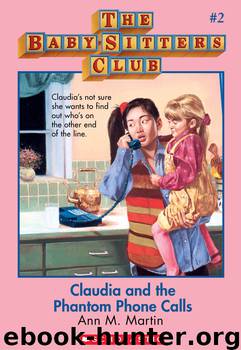 Claudia and the Phantom Phone Calls by Ann M. Martin