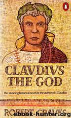 Claudius the God by Robert Graves