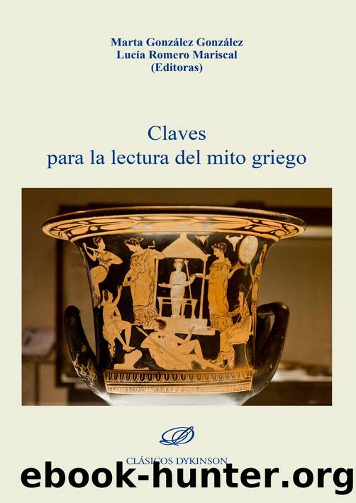 Claves para la lectura del mito griego by Lucía Romero Mariscal (editor)