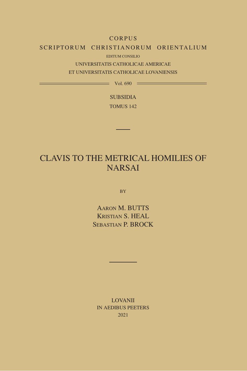 Clavis to the Metrical Homilies of Narsai by A.M. Butts K.S. Heal S. Brock