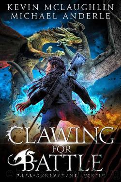 Clawing for Battle (The Dragonclaw Sword Book 5) by Kevin McLaughlin & Michael Anderle