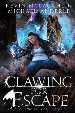 Clawing for Escape (The Dragonclaw Sword Book 2) by Kevin McLaughlin & Michael Anderle
