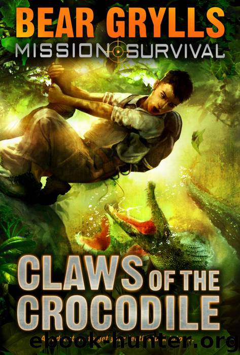 Claws of the Crocodile by Bear Grylls