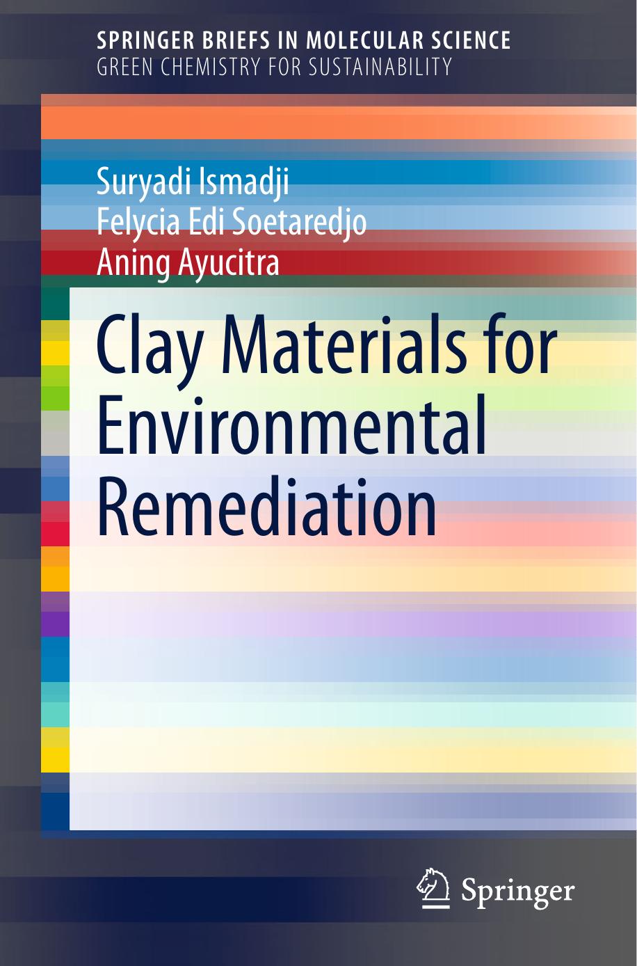 Clay Materials for Environmental Remediation (2015) by Unknown
