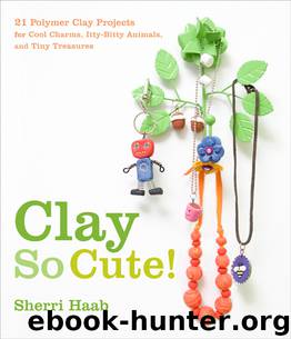 Clay So Cute by Sherri Haab
