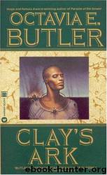 Clay's Ark by Octavia E. Butler