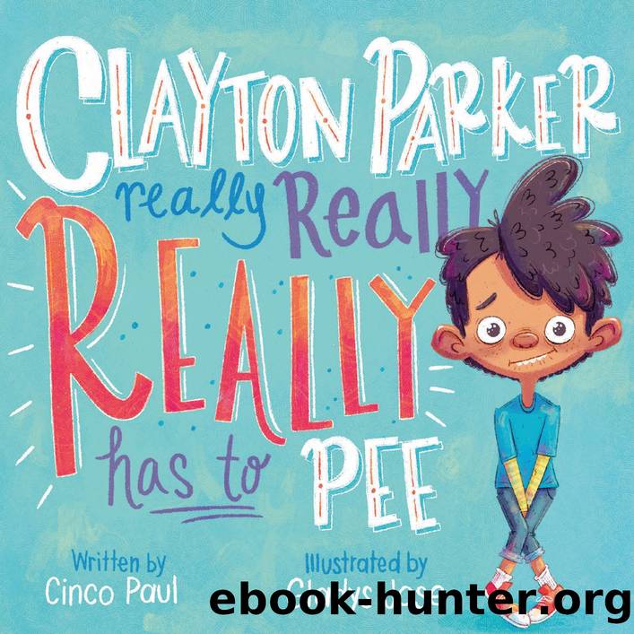 Clayton Parker Really Really REALLY Has to Pee by Cinco Paul