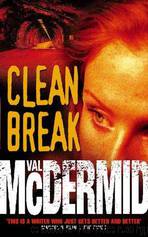 Clean Break by Val Mcdermid