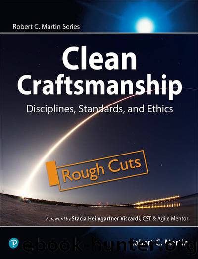 Clean Craftsmanship: Disciplines, Standards, and Ethics by Robert C. Martin