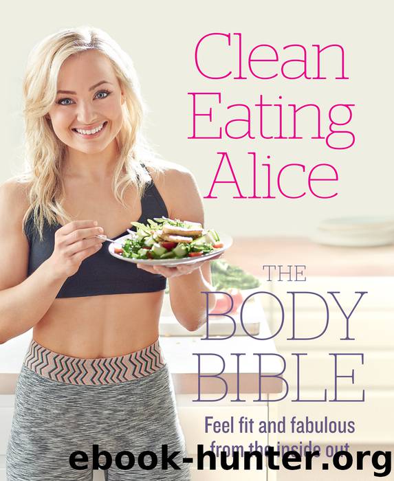 Clean Eating Alice the Body Bible by Alice Liveing