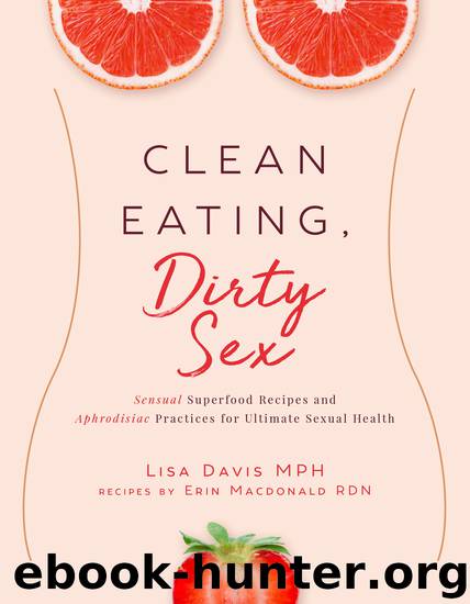 Clean Eating, Dirty Sex by Lisa Davis