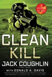 Clean Kill: A Sniper Novel (Kyle Swanson Sniper Novels) by Jack Coughlin by Coughlin Jack