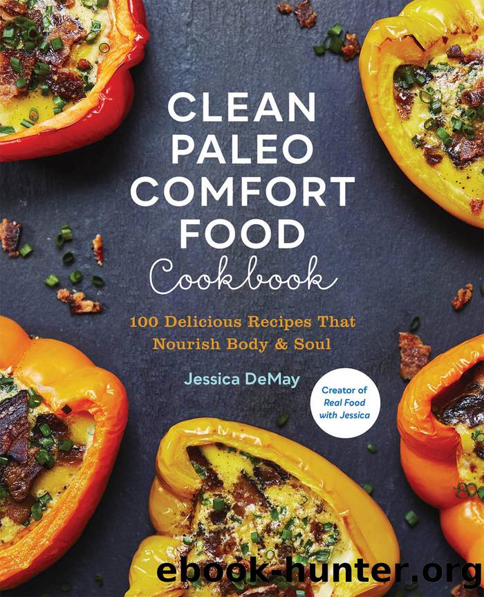 Clean Paleo Comfort Food Cookbook by Jessica DeMay