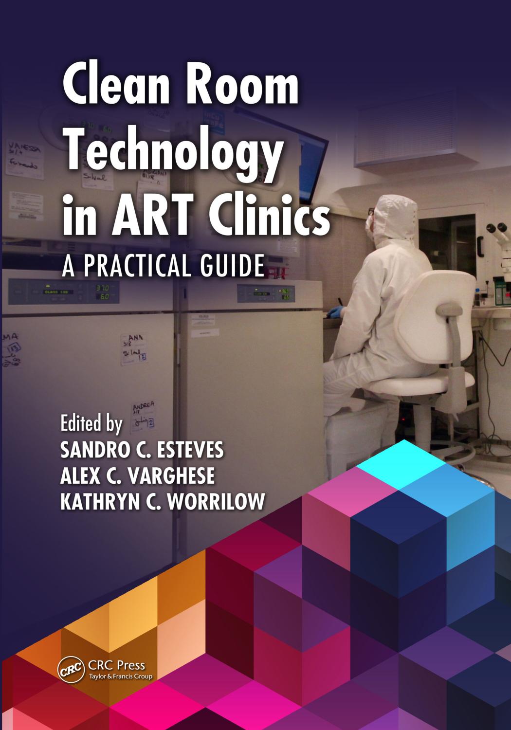 Clean Room Technology in ART Clinics by Sandro C.Esteves & Alex C. Varghese & Kathrn C. Worrilow
