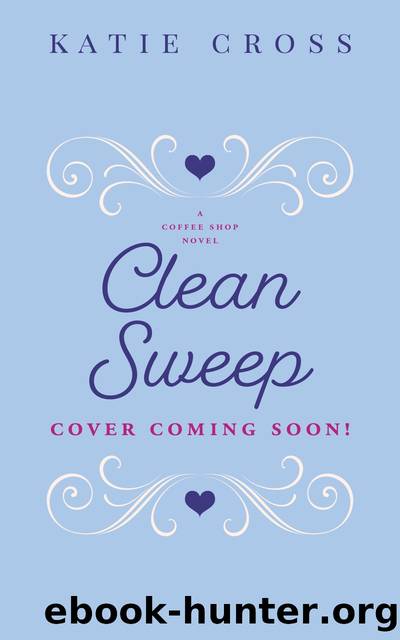 Clean Sweep by Katie Cross