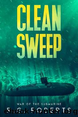 Clean Sweep: A Military Thriller (War of the Submarine Book 5) by R.G. Roberts