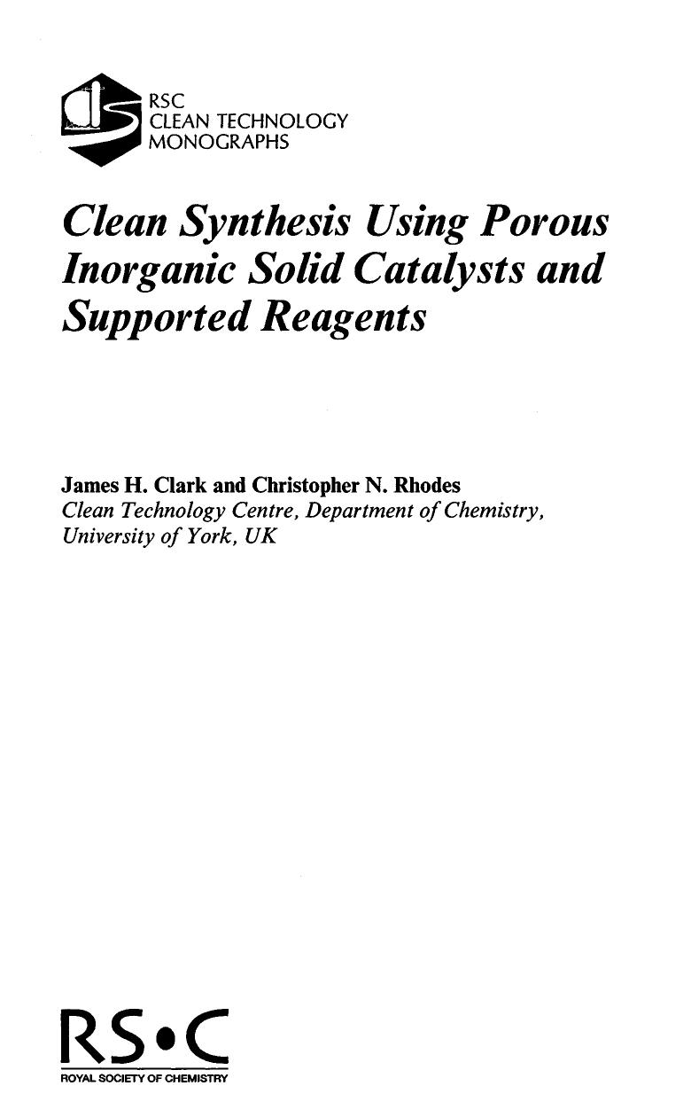 Clean Synthesis Using Porous Inorganic Solid Catalysts and Supported Reagents (2000) by Unknown