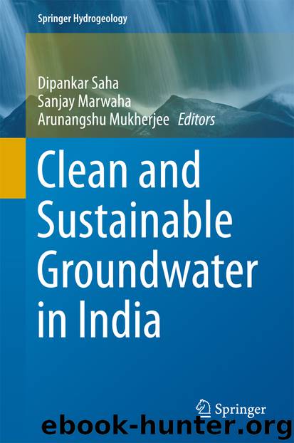 Clean and Sustainable Groundwater in India by Dipankar Saha Sanjay Marwaha & Arunangshu Mukherjee