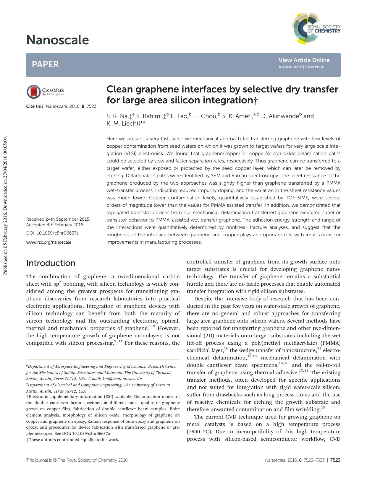 Clean graphene interfaces by selective dry transfer for large area silicon integration by S. R. Na S. Rahimi L. Tao H. Chou S. K. Ameri D. Akinwande K. M. Liechti