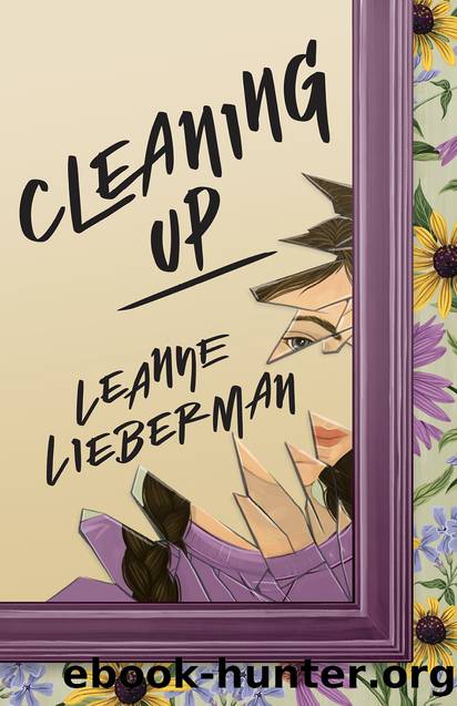 Cleaning Up by Leanne Lieberman