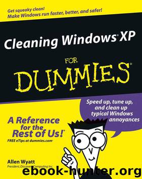 Cleaning Windows XP for Dummies--For Dummies by Wyatt Allen