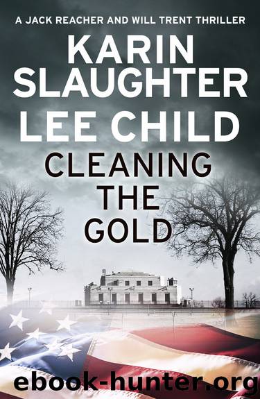 Cleaning the Gold by Karin Slaughter and Lee Child