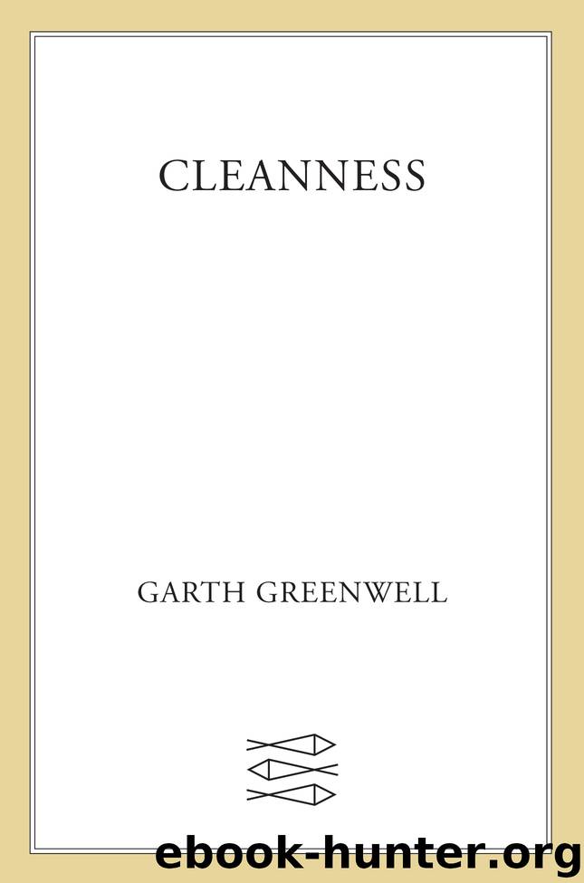 Cleanness by Garth Greenwell