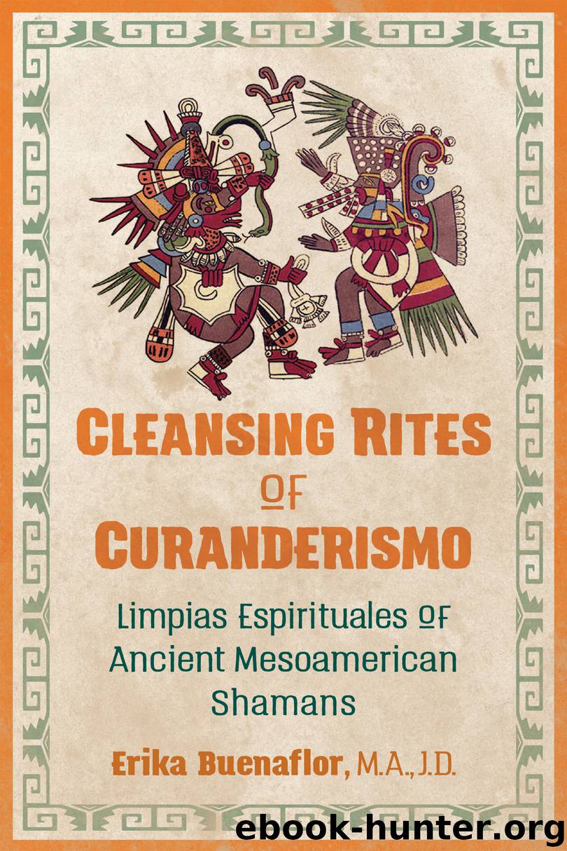 Cleansing Rites of Curanderismo by Erika Buenaflor