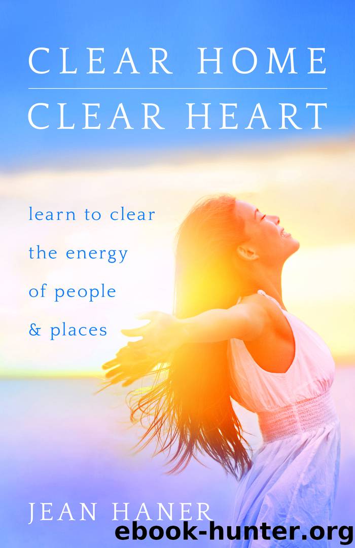 Clear Home, Clear Heart by Jean Haner