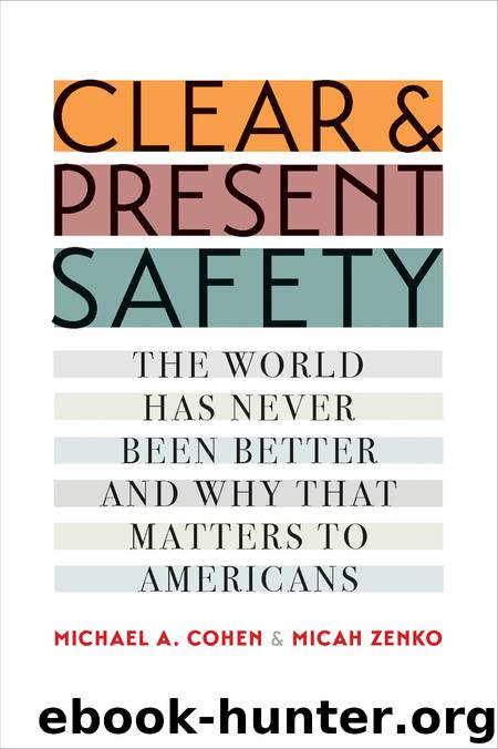 Clear and Present Safety by Michael A. Cohen