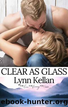 Clear as Glass by Lynn Kellan