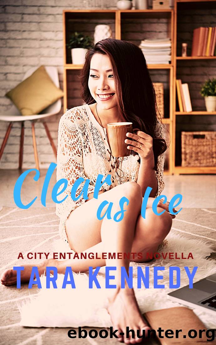 Clear as Ice by Tara Kennedy